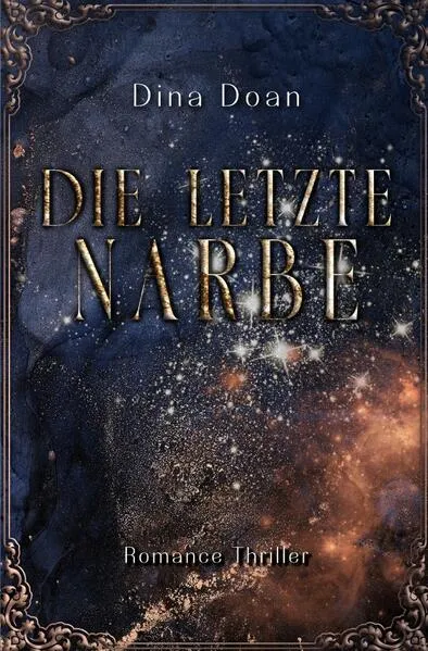 Cover: Die letzte Narbe