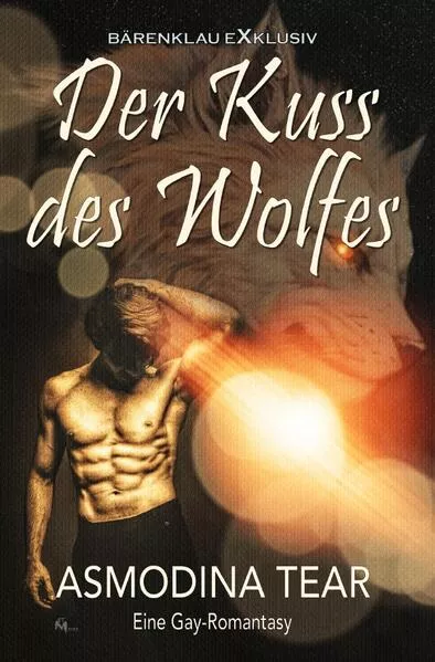 Cover: Der Kuss des Wolfes – Eine Gay-Romantasy