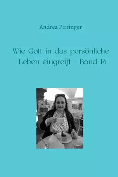 Cover: Wie Gott in das persönliche Leben eingreift / Wie Gott in das persönliche Leben eingreift - Band 14