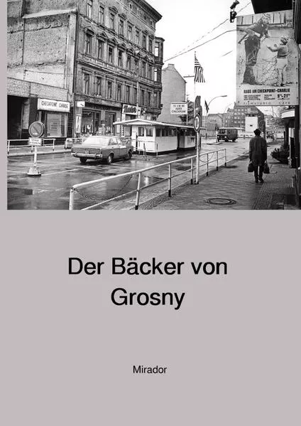 Cover: Der Bäcker von Grosny