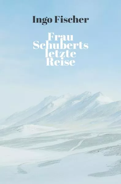 Cover: Frau Schuberts letzte Reise