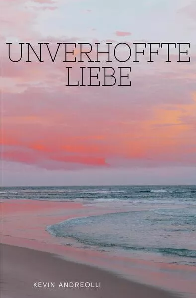 Cover: Unverhoffte Liebe