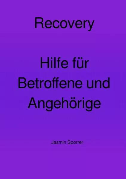 Cover: Recovery-Hilfe für Betroffene und Angehörige