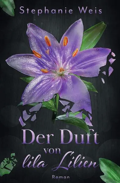 Cover: Der Duft von lila Lilien