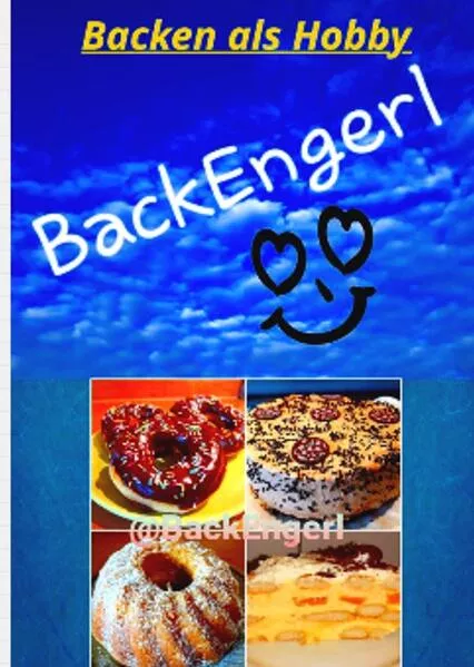Cover: Backengerl - Backen als Hobby
