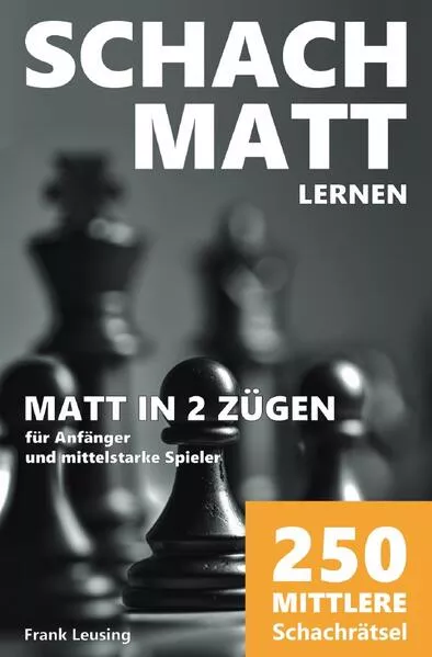 Schachmatt lernen / Schachmatt lernen, Matt in 2 Zügen