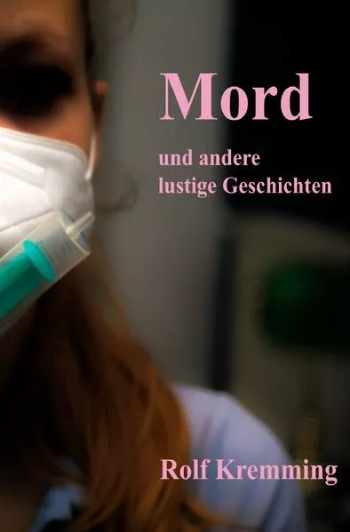 Cover: Mord &amp; andere lustige Geschichten