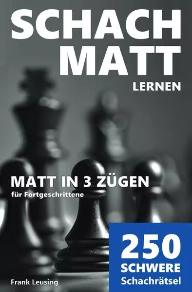 Schachmatt lernen / Schachmatt lernen, Matt in 3 Zügen