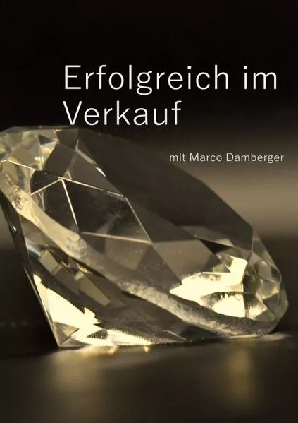 Cover: Erfolgreich im Verkauf mit Marco Damberger