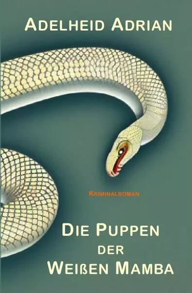 Cover: Die Puppen der Weißen Mamba