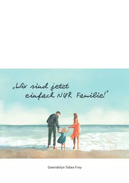 Cover: Wir sind jetzt einfach nur Familie