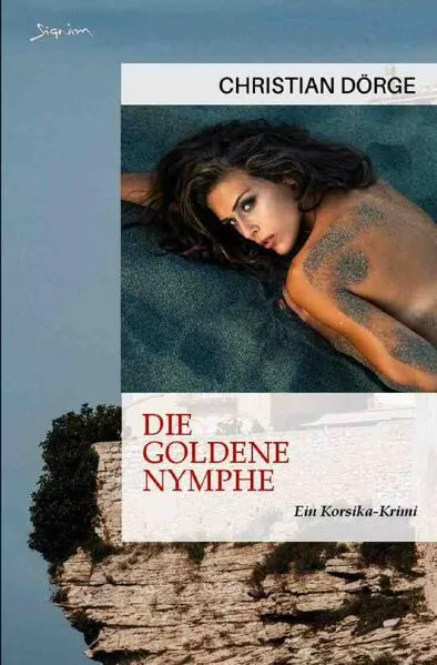 Cover: Die goldene Nymphe