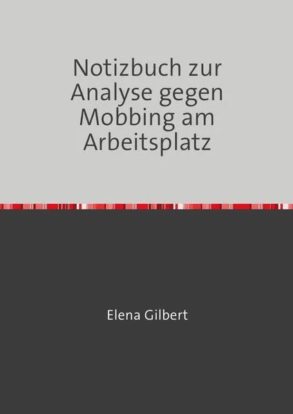 Notizbuch zur Analyse gegen Mobbing am Arbeitsplatz