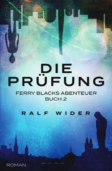 Cover: Ferry Blacks Abenteuer / Die Prüfung