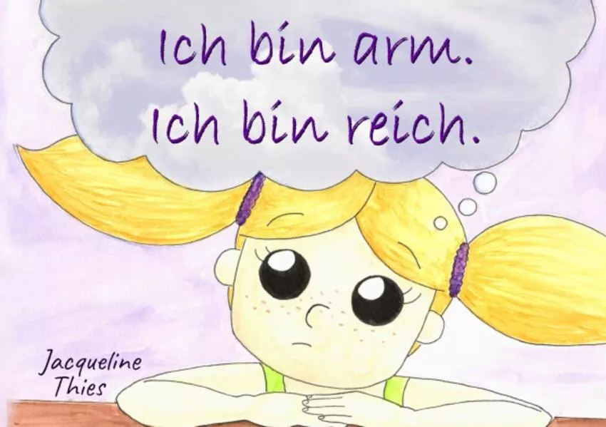Ich bin arm. Ich bin reich.