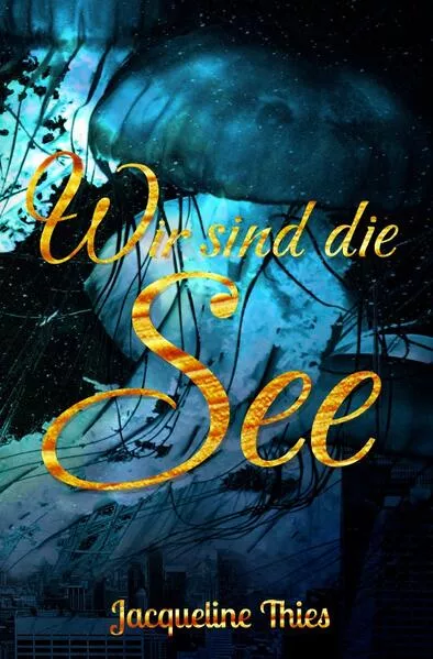 Cover: Wir sind die See
