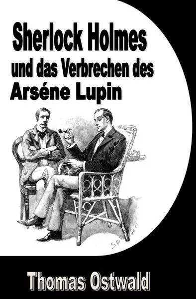 Cover: Sherlock Holmes und das Verbrechen des Arséne Lupin