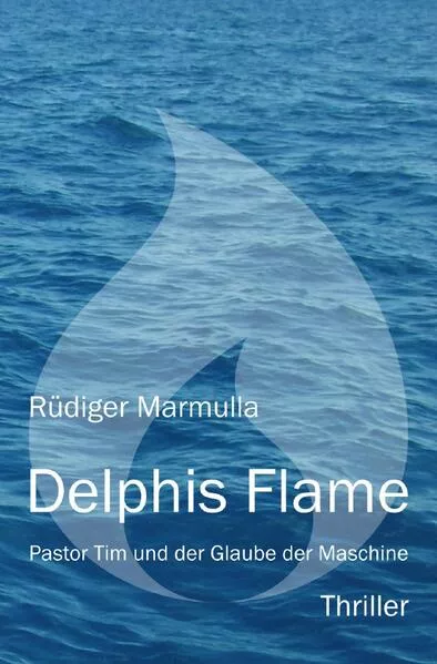 Cover: Pastor Tim Thriller / Delphis Flame