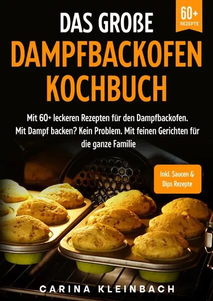 Das große Dampfbackofen Kochbuch