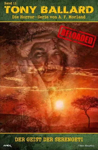 Cover: Tony Ballard - Reloaded, Band 11: Der Geist der Serengeti