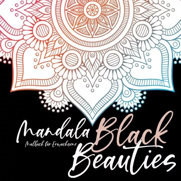 Cover: Mandala Malbuch für Erwachsene - Black Beauties
