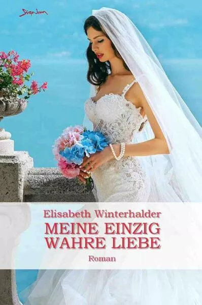 Meine einzig wahre Liebe