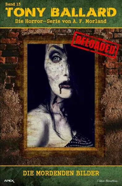 Cover: Tony Ballard - Reloaded, Band 13: Die mordenden Bilder