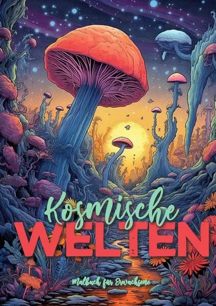 Cover: Kosmische Welten Malbuch für Erwachsene Graustufen