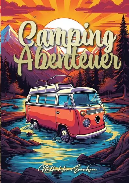 Cover: Camping Abenteuer Malbuch für Erwachsene Graustufen