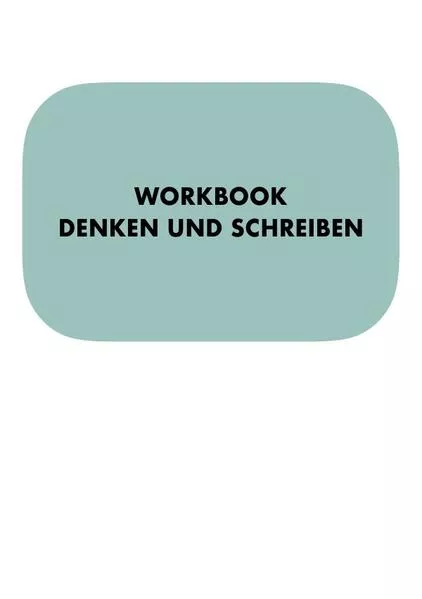 Cover: WORKBOOK SCHREIBEN IST DENKEN