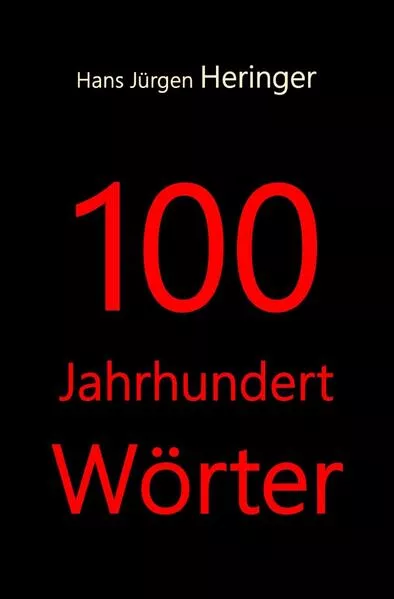 Cover: 100 JahrhundertWörter