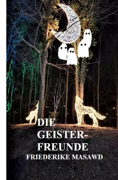 Cover: Die Geisterfreunde