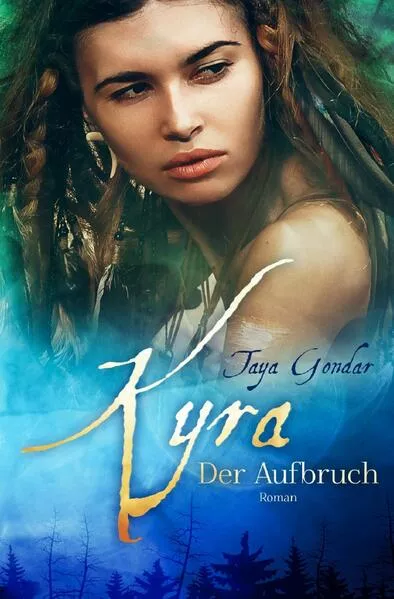 Cover: Kyra-Saga / Kyra - Der Aufbruch