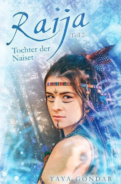 Cover: Kyra-Saga / Raija - Tochter der Naiset, Teil 2