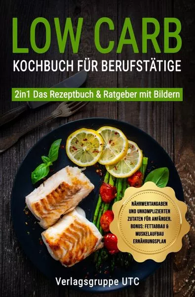 Low Carb Kochbuch für Berufstätige</a>