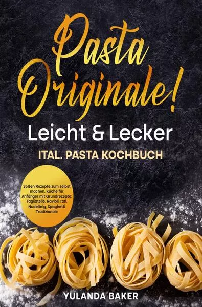 Pasta Originale! Leicht &amp; Lecker</a>