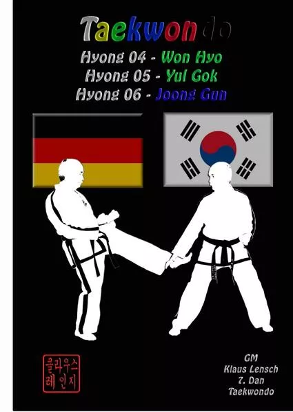 Taekwondo Hyongs 4 bis 6