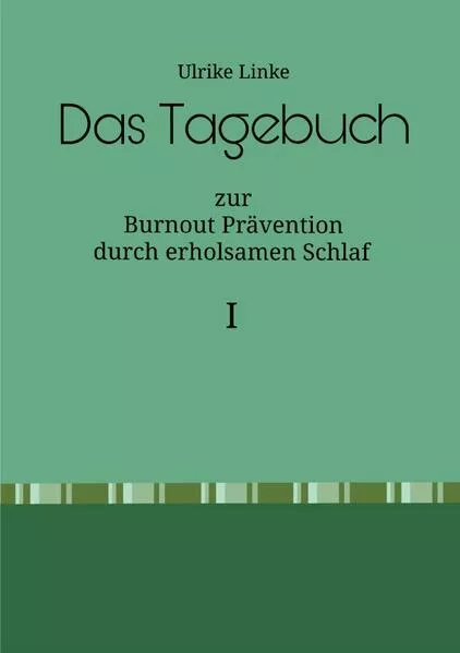 Burnout Prävention / Das Tagebuch