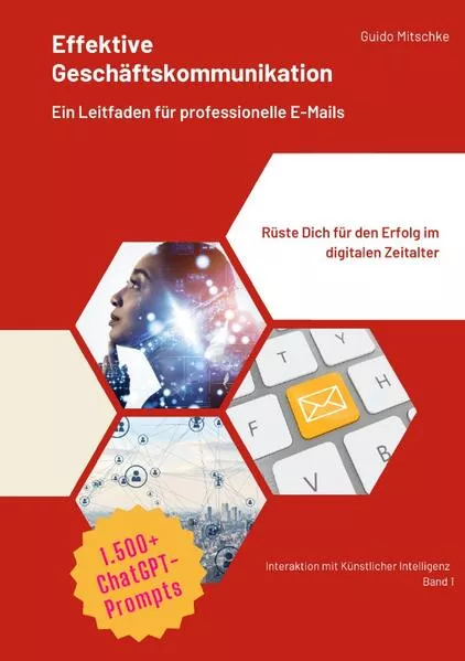 Cover: Interaktion mit Künstlicher Intelligenz / Effektive Geschäftskommunikation