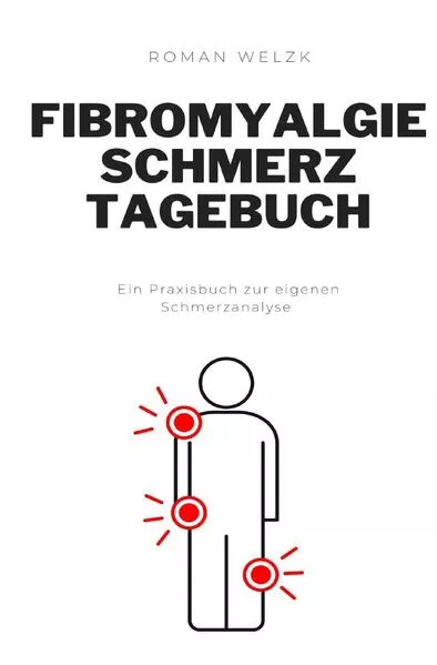 Cover: Fibromyalgie Schmerztagebuch