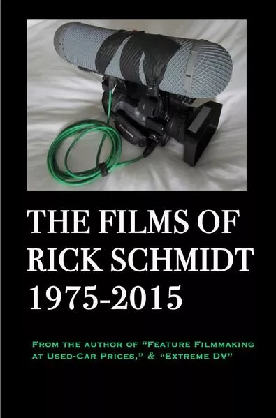 Cover: THE FILMS OF RICK SCHMIDT 1975-2015