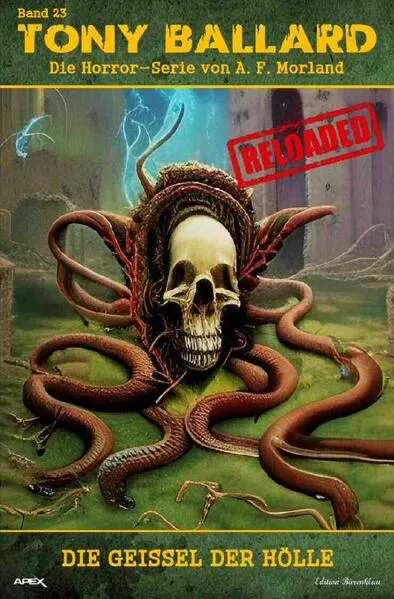 Cover: Tony Ballard - Reloaded, Band 23: Die Geißel der Hölle