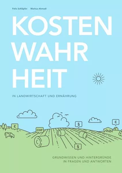 Cover: Kostenwahrheit in Landwirtschaft und Ernährung