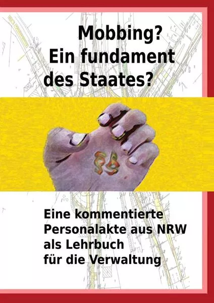 Cover: Mobbing? Ein fundament des Staates?