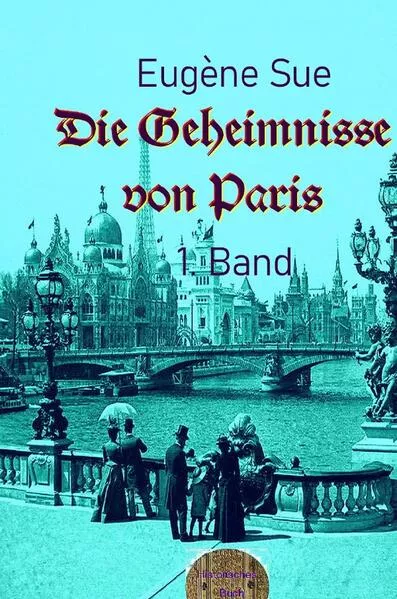 Die Geheimnisse von Paris, 1. Band</a>