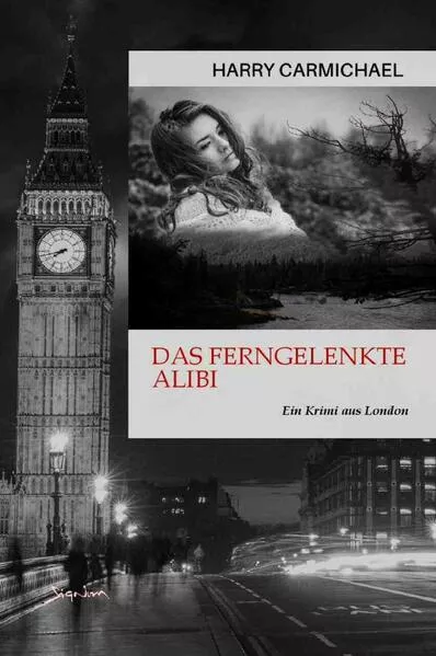 Das ferngelenkte Alibi</a>