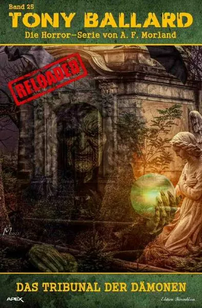 Cover: Tony Ballard - Reloaded, Band 25: Das Tribunal der Dämonen