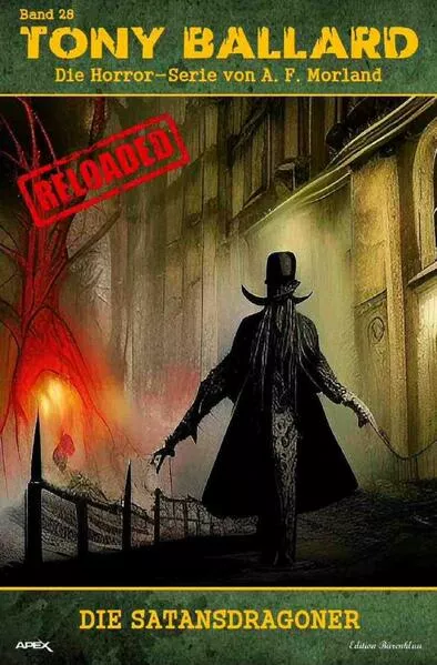 Cover: Tony Ballard - Reloaded, Band 28: Die Satansdragoner