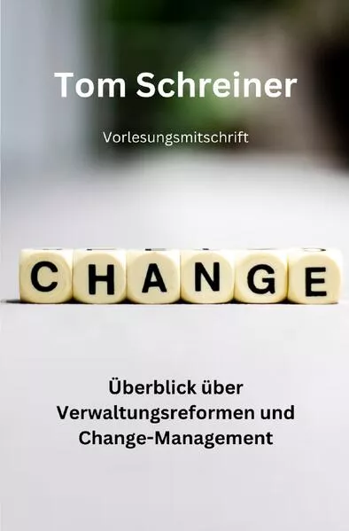 Überblick über Verwaltungsreformen und Change-Management