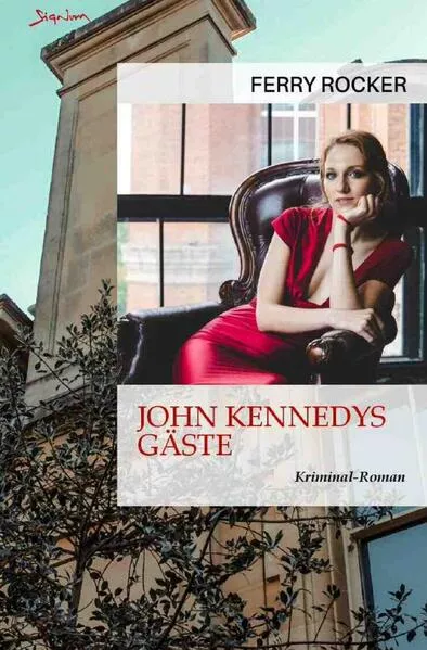 Cover: John Kennedys Gäste
